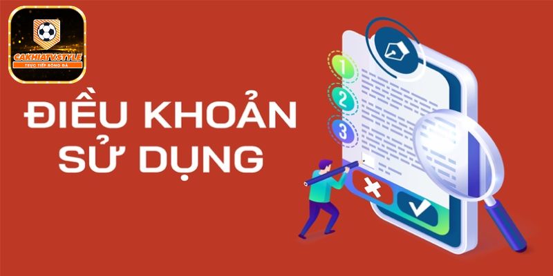 Khám phá về các điều khoản chung áp dụng tại Cakhiatv